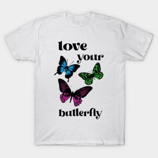 Love Your Butterfly T-Shirt